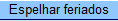 espelharferiado.png espelharferiado.png