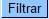 botao_filtrar.jpg botao_filtrar.jpg