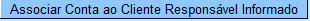 associarcontaaclienteresponsavel.png